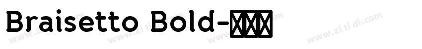 Braisetto Bold字体转换